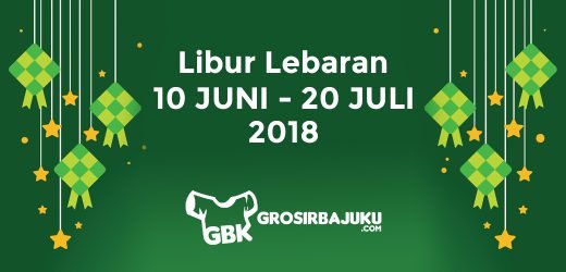 Libur Lebaran Grosirbajuku com Tahun 2021 Pusat Obral 